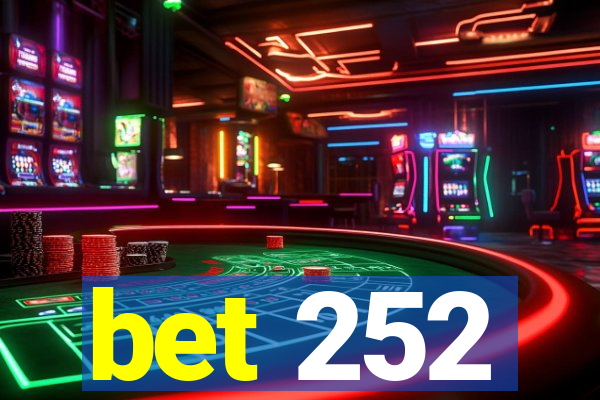 bet 252